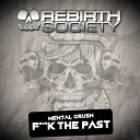 Mental Crush - Fuck The Past Original Mix