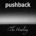 Pushback - Falling into Place