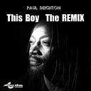 Paul Deighton - This Boy The Remix Paul Deighton Remix