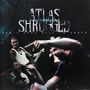 Atlas Shrugged - Chicano U Turn