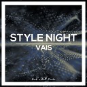 Vais - Style Night Original Mix