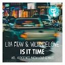 Liya Fran WilyamDeLove - Is It Time Audiotones Remix