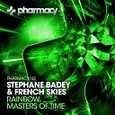 Stephane Badey French Skies - Rainbow Original Mix