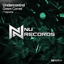 Undercontrol - Green Comet Original Mix