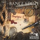 Dr Peacock Sefa - Trip To Bangladesh Original Mix