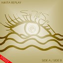 Nikita Replay - Side B Original Mix