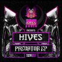 Hives - Predator Original Mix