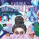 Karima 2G - Bantu Juke Fever