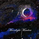 Moonlight Meadow - An Old Dream and Love