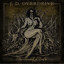 J D Overdrive - Seeds And Stones