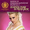 DJ KOLYA FUNK DJ PROKUROR - Mason vs Princess Superstar Perfect DJ Kolya Funk DJ Prokuror Radio…
