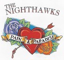 The Nighthawks - Is Love Enough