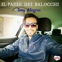 Tony Allegrini - Il paese dei balocchi