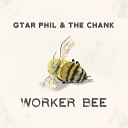 Gtar Phil The Chank - Worker Bee