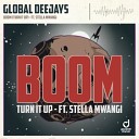 Global Deejays feat Stella Mwangi - Boom Turn It Up Extended Mix