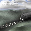 Jason Robert Brown - A Song About Your Gun