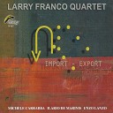 Larry Franco Quartet - I m Beginining to See the Light Marmao perch sei…