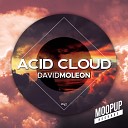 David Moleon - ACID CLOUD