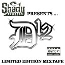 D 12 - Talk to much