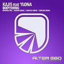 Kajis feat Ylona - Bodyswing iamMTN Remix
