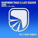 Northern Trace Last Soldier - Ashes Radio Edit