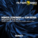 Miikka Leinonen feat Kim Kiona - Breath Of The Wild Metta and Glyde Remix