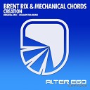 Brent Rix Mechanical Chords - Creation Original Mix
