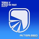 Terra V - In Head We Trust Original Mix
