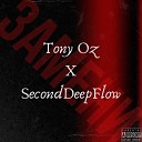 Second Deep Flow Tony Oz - Замени