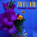 Zippy Kid - Punk Rave