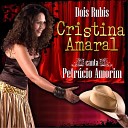 Cristina Amaral - Dois Rubis