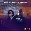 House Victimz - Pulchra