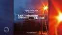 Luca Debonaire Kiki Doll - I Gotta Know feat Toby Green Rene Various…