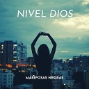 NIVEL DIOS - Mariposas negras