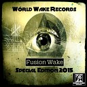 Fusion Wake - Toxic Chill Original Mix