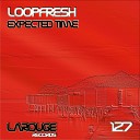 Loopfresh - Preliminary Original Mix