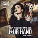 DJ Rompe Vs Sam Shokk Feat Mar - U Ur Hand Kernnel Remix 201