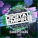 Danny Shark - Turn Original Mix
