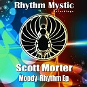 Scott Morter - Can Be Moody Original Mix