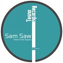 Sam Saw - There Is No Spoon Original Mix