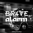 Br4ve - Alarm Original Mix