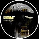 DIGNMY - Mirrors Original Mix