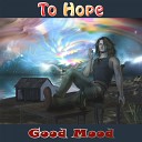 To Hope - Do Not Grieve Original Mix