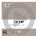 Duckbeats - I Really Do Believe Chicago Dam Remix