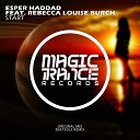 Esper Haddad feat Rebecca Louise Burch - Start Original Mix