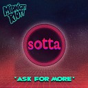 SOTTO - Ask for More