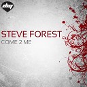 Steve Forest - Come 2 Me Nicola Fasano Cote D Azur Radio…