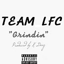 Team LFC - Grindin