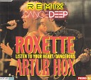 Roxette - Listen To Your Heart ARTUR HOX Remix