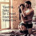 Tantric Sex Background Music Experts - Erotik Masaj